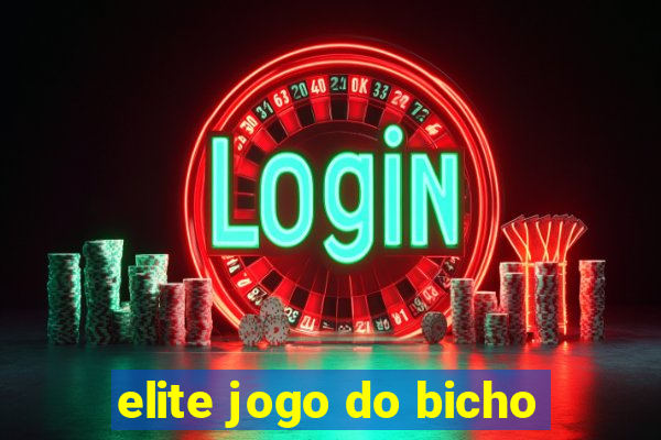 elite jogo do bicho